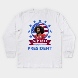 Colin Kaepernick for President Kids Long Sleeve T-Shirt